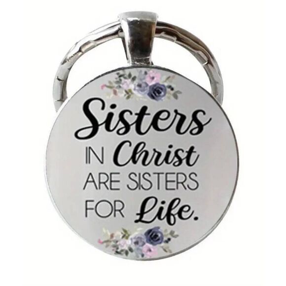 2/$21 Christian Keychain - Sisters in Christ are Sisters for Life Key Ring - Picture 5 of 7